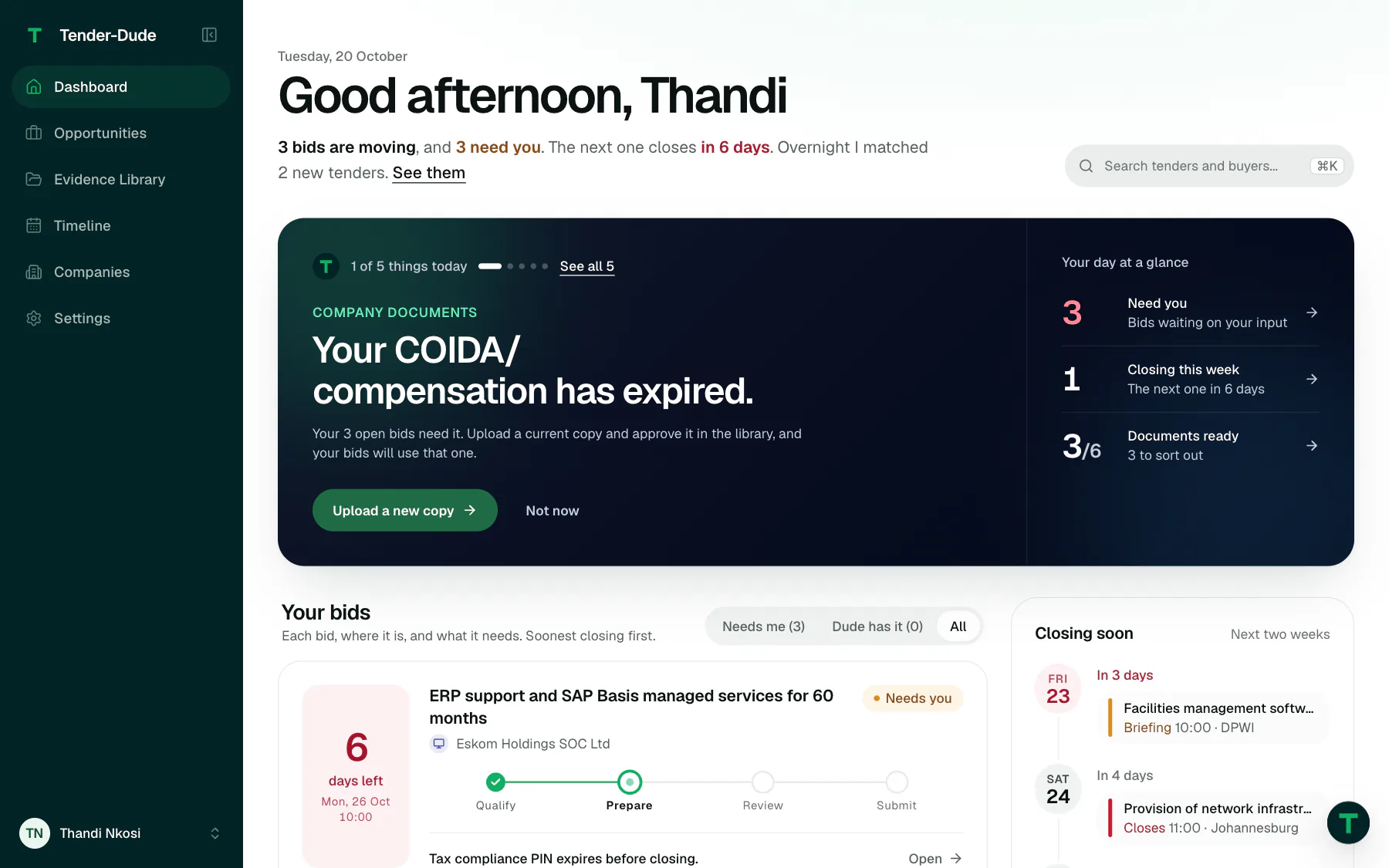 The Tender-Dude dashboard for a sample company: a greeting, one thing to do next, the day at a glance, and the bids in progress.